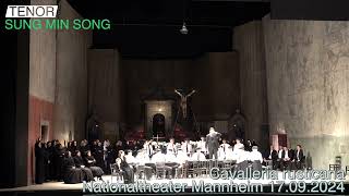 quotCavalleria rusticanaquot Nationaltheater Mannheim Tenor Sung min Song General Probe 17092024 [upl. by Fleeman]