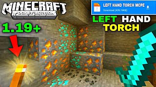 LEFT HAND TORCH ADDON FOR MINECRAFT POCKET EDITION 119  OFF HAND TORCH MOD FOR MINECRAFT PE [upl. by Calder391]