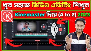 KineMaster Video Editing Full Tutorial In Bengali  How To Edit Video On Mobile With KineMaster 2023 [upl. by Satterfield]