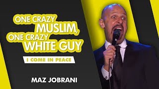 quotOne Crazy Muslim One Crazy White Guyquot  Maz Jobrani  I Come in Peace [upl. by Spragens908]