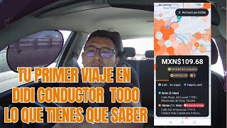 DIDI CONDUCTOR 🚘 TU PRIMER VIAJE  TODO LO QUE TIENES QUE SABER [upl. by Sagerman577]