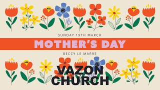 Vazon Elim Church Guernsey Sun 19th March  Mothers Day with Beccy Le Marre from John 20 [upl. by Sitra244]