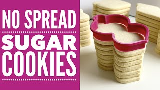 NO SPREAD Sugar Cookies  Cookie Recipe for Decorating with Royal Icing [upl. by Ettennal914]