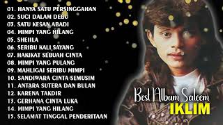 FULL ALBUM SALEEM IKLIM  HANYA SATU PERSINGGAHAN  SUCI DALAM DEBU  BEST IKLIM FULL ALBUM [upl. by Munsey18]