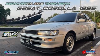 Toyota Great Corolla 1995 cocok original look maupun Modifikasi  sedan tua kondisi bagus [upl. by Arlyne]