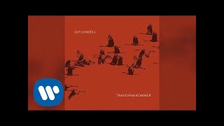 Ulf Lundell  Tranorna kommer Official Audio [upl. by Esteban]