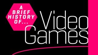 A Brief History of Video Games [upl. by Hum]