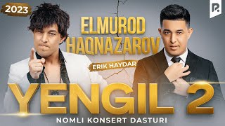 Elmurod Haqnazarov  Yengil 2 nomli konsert dasturi 2024 [upl. by Avigdor980]