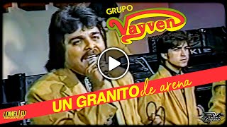 1991  UN GRANITO DE ARENA  Grupo VayVen  El VayVen del Amor [upl. by Endys436]