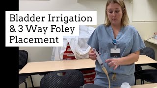 Bladder Irrigation amp 3 way foley placement [upl. by Whitten]