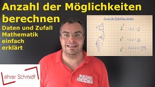 Anzahl der Möglichkeiten berechnen  Daten und Zufall  Mathematik  Lehrerschmidt [upl. by Gilmour387]