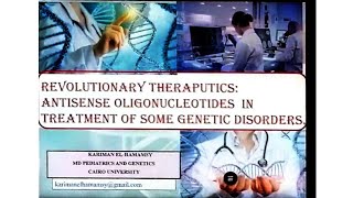 Antisense oligonucleotides as gene theraputic agents Dr Kariman EHamamsy [upl. by Alemac]