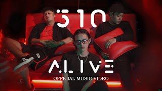 510  ALIVE Official Music Video [upl. by Manthei904]