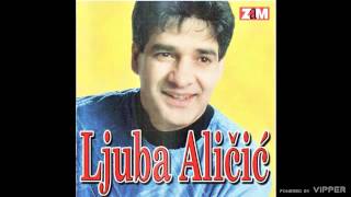 Ljuba Alicic  Navikla si na moj uzdah  Audio 1999 [upl. by Anaehr357]