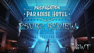 Propagation Paradise Hotel PSVR2 Review [upl. by Lanaj]