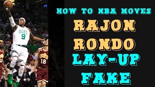 How to perform the Rajon Rondo layup fake [upl. by Ettelrahc76]