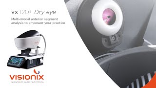 Visionix® VX120 Dry Eye  EN [upl. by Sdlonyer]