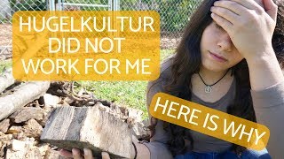 Watch this Before Building a Hugelkultur Bed [upl. by Aiuqenehs306]