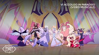 Vi accolgo in Paradiso Video Musicale  Hazbin Hotel ITA [upl. by Yesak627]