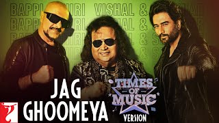 Jag Ghoomeya  Times of Music Version  Sultan  Bappi Lahiri  Vishal and Shekhar  Irshad Kamil [upl. by Mongeau913]