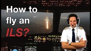 HOW TO FLY an ILS Explained by CAPTAIN JOE [upl. by Ehtylb]