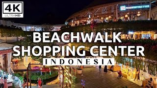 MALL IN KUTA BALI  Beachwalk Shopping Center Indonesia  4K Walking Tour [upl. by Sapphera]