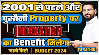 How to calculate Fair Market Value of Property before 2001 After Budget 2024 पुश्तैनी Property LTCG [upl. by Keemahs]