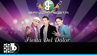 Fiesta Del Dolor Bandafiesta  Audio [upl. by Juley140]