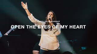 quotOpen The Eyes of My Heartquot by Bonnie Rupert amp Paul Baloche  North Palm Worship [upl. by Eityak]