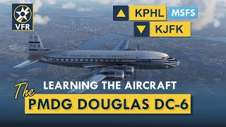 PMDG DC6B Flight  KPHL to KJFK Learning Flight  MSFS 2020  Work With the Aircraft  VFR [upl. by Sarajane]