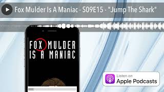 Fox Mulder Is A Maniac  S09E15  quotJump The Sharkquot [upl. by Lamok]