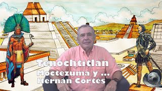 Tenochtitlan Moctezuma y Hernán Cortés [upl. by Orips]