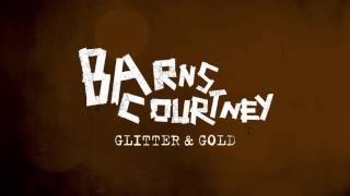 Barns Courtney  Glitter And Gold Official Audio [upl. by Lammond]