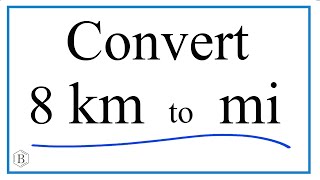 How to Convert 8 km to Miles 8 km to mi [upl. by Ltihcox]