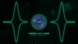 CREEDS x VCL x DXPE  Radical Experience [upl. by Bornstein]