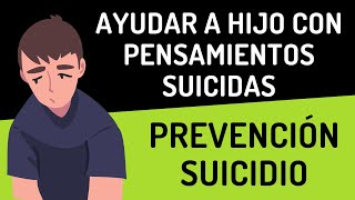 Cómo ayudar a hijos con pensamientos suicidas  Guía para Padres con Hijos Deprimidos [upl. by Aihsercal]