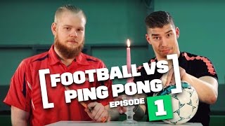 Football vs Ping Pong  FOOTPONG  Pongfinity vs Lassi Hurskainen [upl. by Quick]