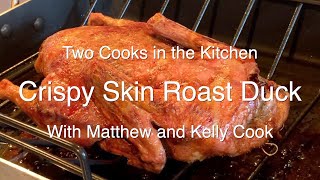 2 Cooks in the Kitchen  Crispy Skin Roast Duck [upl. by Airdnaid]