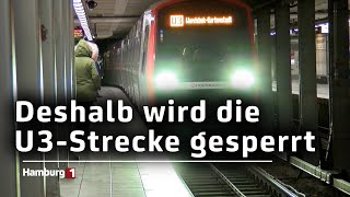 Sperrung der U3 am Wochenende Keine Bahnen zwischen Barmbek und Berliner Tor [upl. by Dacey]