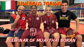 Day2 🇮🇹Full Video  Pinerolo Torino Seminar MuayThai and MuayBoran ekgermono ครูเอกสยามยุทธ [upl. by Kcirde]