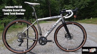 Lynskey PRO GR Titanium Gravel Bike  Long Term Review [upl. by Joris]