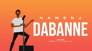 Namenj  Dabanne Lyric Video [upl. by Waylan]