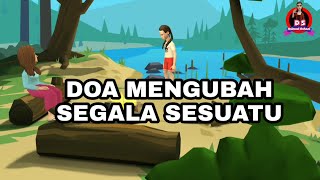 ANIMASI DOA MENGUBAH SEGALA SESUATU [upl. by Farwell578]