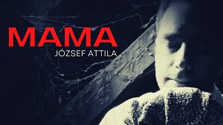 József Attila Mama VERS mindenÁRON 13 rész [upl. by Esojnauj]