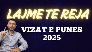 APLIKIMET E VIZAVE TE PUNES 2025 [upl. by Etteniuq92]