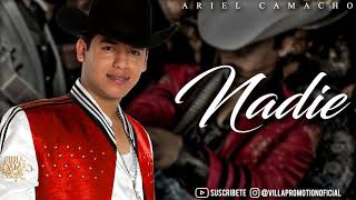 Nadie Letra Ariel Camacho Y Los Plebes Del Rancho [upl. by Nyrok]