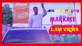 BIG MOHA FT 6IXTEEN  MARKALE  OFFICIAL VIDEO 2023 [upl. by Aivatal]