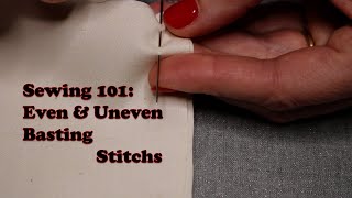 Sewing 101  Even amp Uneven Basting Stitchs [upl. by Zebaj902]