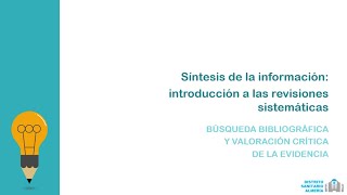 Curso de búsqueda bibliográfica y valoración de la evidencia  Unidad 5 Revisiones sistemáticas [upl. by Aerona753]