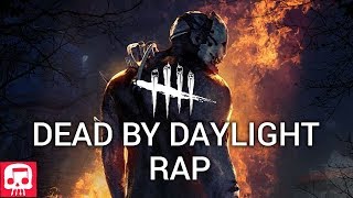 DEAD BY DAYLIGHT RAP by JT Music  quotYou Can Hangquot [upl. by Oniuqa]